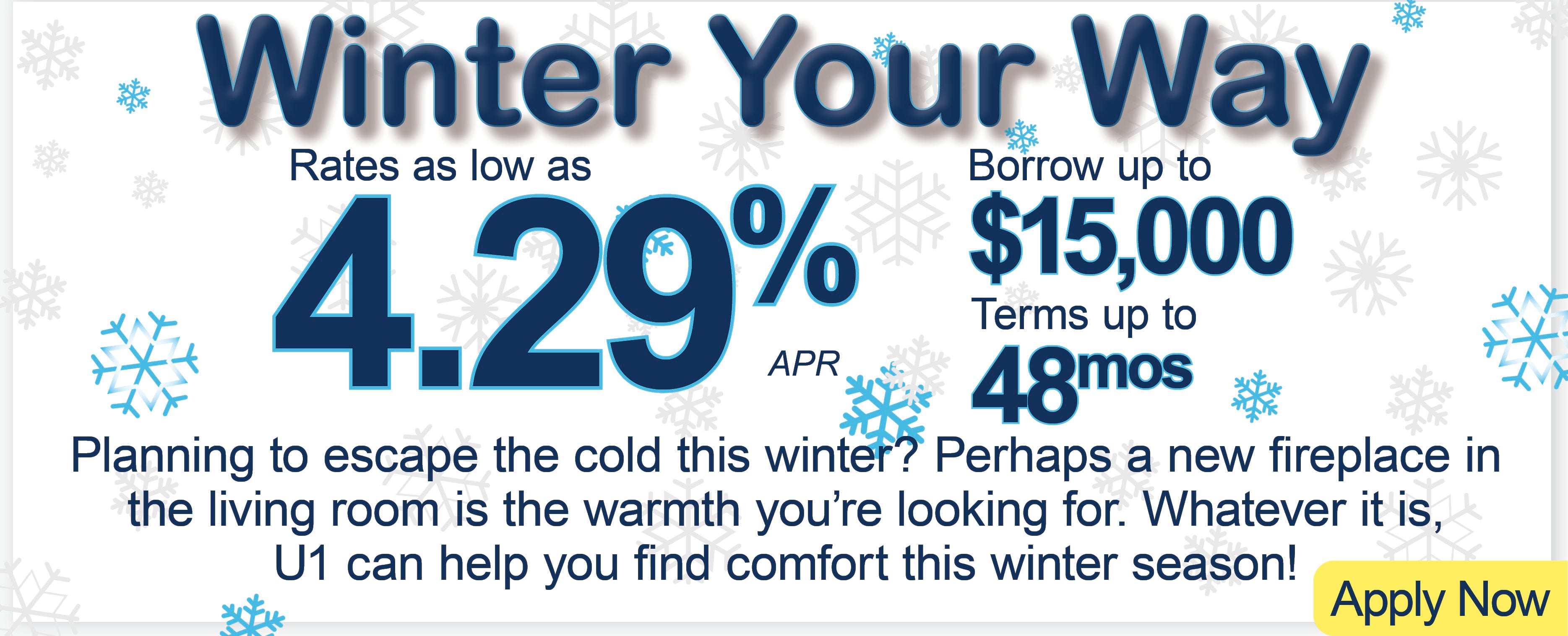 Winter Your Way Loan. Rates as low as 4.29%